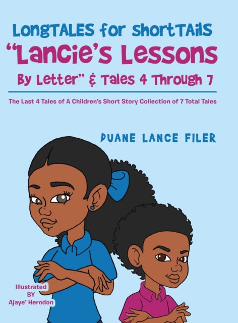 Book cover of: Longtales for Shorttails "Lancie's Lessons by Letter" & Tales 4 Through 7