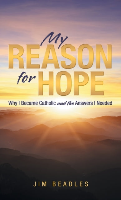 Book cover of: My Reason for Hope