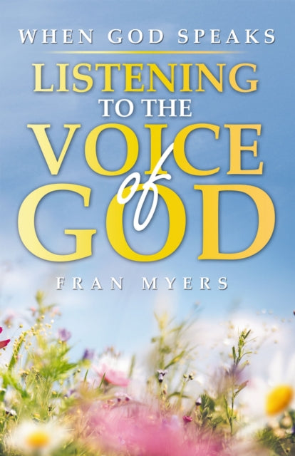 Book cover of: When God Speaks. By: Fran Myers