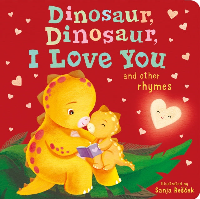Book cover of: Dinosaur, Dinosaur, I Love You. By: Danielle McLean