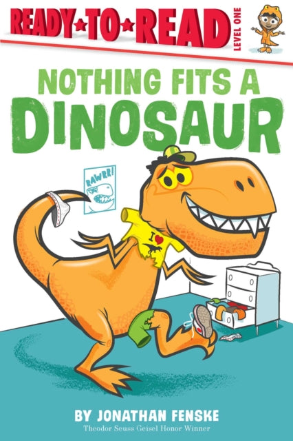 Book cover of: Nothing Fits a Dinosaur. By: Jonathan Fenske