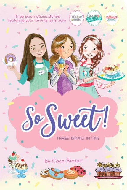 Book cover of: So Sweet! Three Books in One. By: Coco Simon