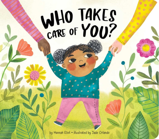 Book cover of: Who Takes Care of You?. By: Hannah Eliot