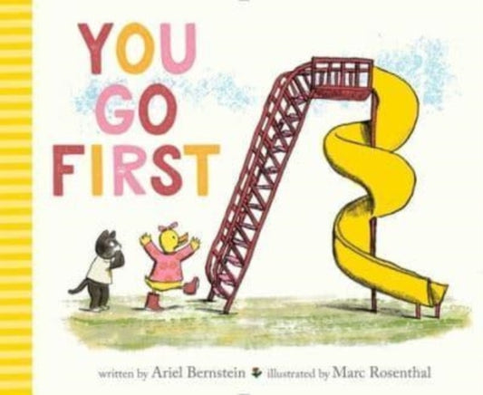 Book cover of: You Go First. By: Ariel Bernstein