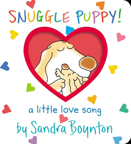 Book cover of: Snuggle Puppy!. By: Sandra Boynton