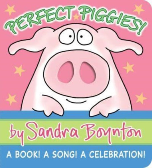 Book cover of: Perfect Piggies!. By: Sandra Boynton