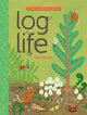 Book cover of: Log Life. By: Amy Hevron