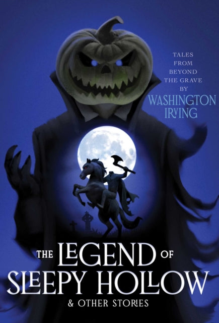 Book cover of: Legend of Sleepy Hollow & Other Stories. By: Washington Irving