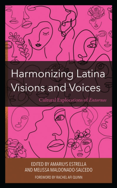 Book cover of: Harmonizing Latina Visions and Voices. By: Amarilys Estrella