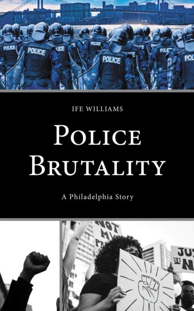 Book cover of: Police Brutality. By: Ife Williams