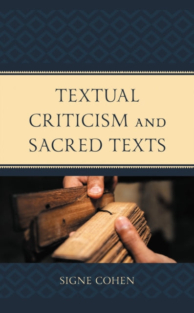 Book cover of: Textual Criticism and Sacred Texts. By: Signe Cohen