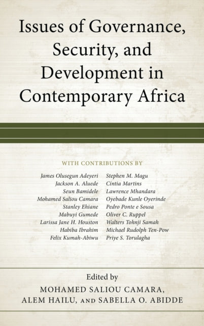 Book cover of: Issues of Governance, Security, and Development in Contemporary Africa. By: Mohamed Saliou Camara