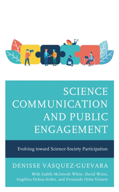 Book cover of: Science Communication and Public Engagement. By: Denisse Vásquez-Guevara