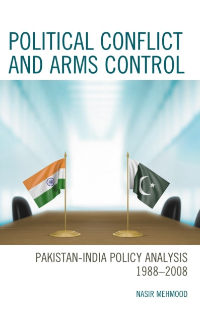 Book cover of: Political Conflict and Arms Control. By: Nasir Mehmood