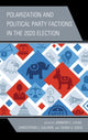 Book cover of: Polarization and Political Party Factions in the 2020 Election. By: Jennifer C. Lucas