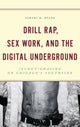 Book cover of: Drill Rap, Sex Work, and the Digital Underground. By: Jabari M. Evans