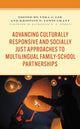 Book cover of: Advancing Culturally Responsive and Socially Just Approaches to Multilingual Family-School Partnerships. By: Vera J. Lee