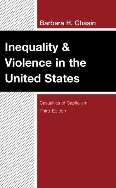 Book cover of: Inequality & Violence in the United States. By: Barbara H. Chasin