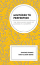 Book cover of: Mentored to Perfection. By: Simone Dennis