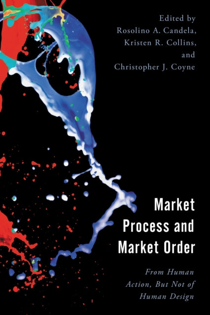 Book cover of: Market Process and Market Order. By: Rosolino Candela
