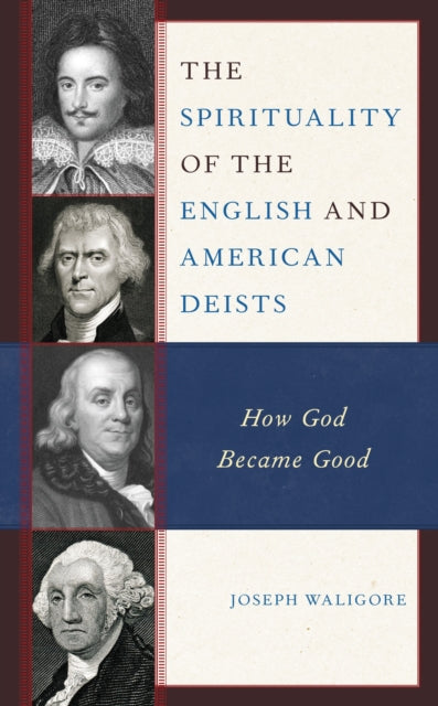 Book cover of: Spirituality of the English and American Deists. By: Joseph Waligore