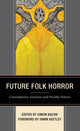 Book cover of: Future Folk Horror. By: Simon Bacon