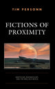 Book cover of: Fictions of Proximity. By: Tim Personn