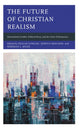 Book cover of: Future of Christian Realism. By: Dallas Gingles