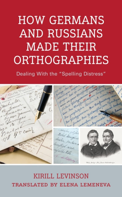 Book cover of: How Germans and Russians Made Their Orthographies. By: Kirill Levinson