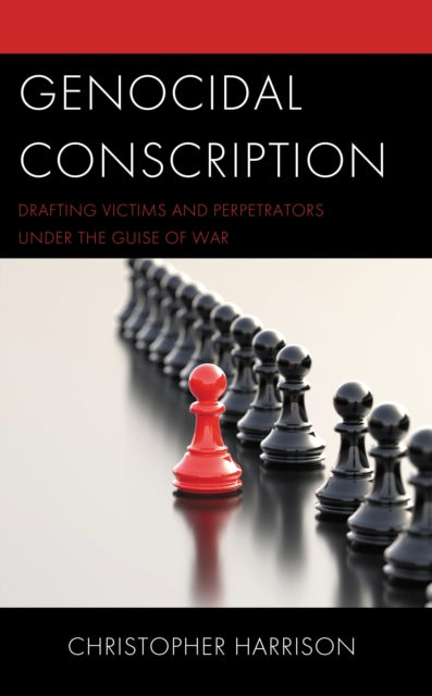 Book cover of: Genocidal Conscription. By: Christopher Harrison