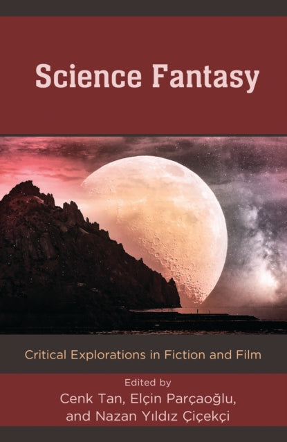 Book cover of: Science Fantasy. By: Cenk Tan