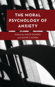 Book cover of: Moral Psychology of Anxiety. By: David Rondel