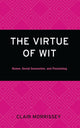 Book cover of: Virtue of Wit. By: Clair Morrissey