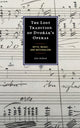 Book cover of: Lost Tradition of Dvorak's Operas. By: Holland, John