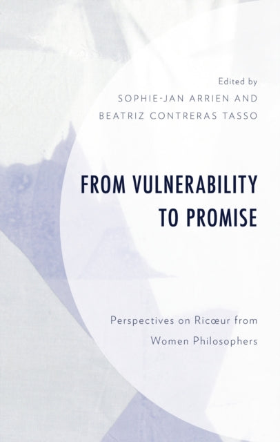 Book cover of: From Vulnerability to Promise. By: Sophie-Jan Arrien