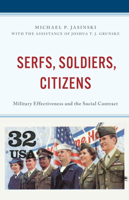 Book cover of: Serfs, Soldiers, Citizens. By: Michael P. Jasinski