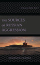Book cover of: Sources of Russian Aggression. By: Sumantra Maitra