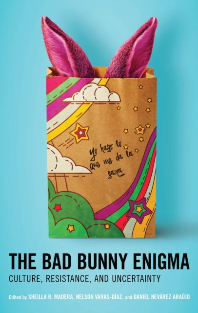 Book cover of: Bad Bunny Enigma. By: Sheilla R. Madera