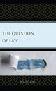Book cover of: Question of Law. By: Young Kim