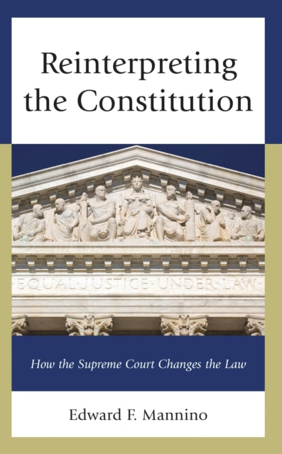Book cover of: Reinterpreting the Constitution. By: Edward F. Mannino