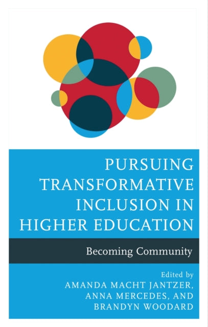 Book cover of: Pursuing Transformative Inclusion in Higher Education. By: Amanda Macht Jantzer