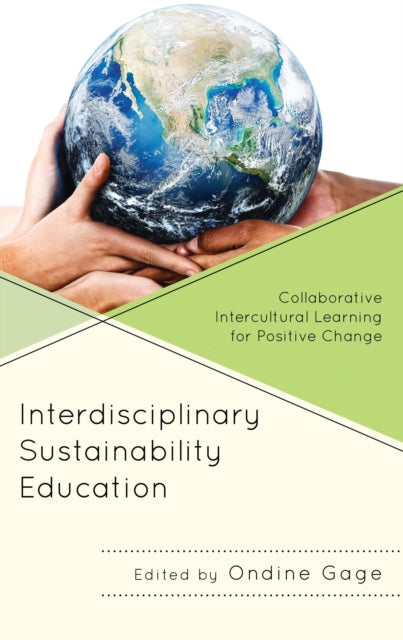 Book cover of: Interdisciplinary Sustainability Education. By: Ondine Gage