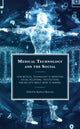 Book cover of: Medical Technology and the Social. By: Kathryn Burrows
