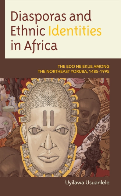 Book cover of: Diasporas and Ethnic Identities in Africa. By: Uyilawa Usuanlele