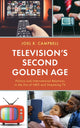 Book cover of: Television’s Second Golden Age. By: Joel R. Campbell