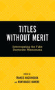 Book cover of: Titles Without Merit. By: Francis Machingura