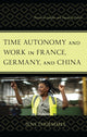 Book cover of: Time Autonomy and Work in France, Germany, and China. By: Jens Thoemmes