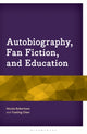 Book cover of: Autobiography, Fan Fiction, and Education