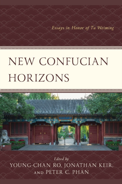 Book cover of: New Confucian Horizons. By: Young-chan Ro