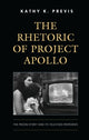 Book cover of: Rhetoric of Project Apollo. By: Kathy K. Previs